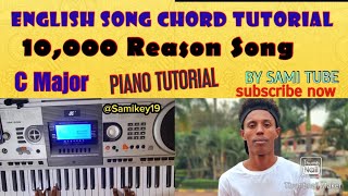 10000 Reason Song Chord Tutorial ፒያኖ Training by Sami SammySam1 [upl. by Wilhelmina387]