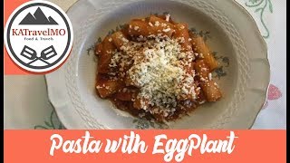 How to Make Pasta with Eggplant Pasta con Melanzana [upl. by Christie]