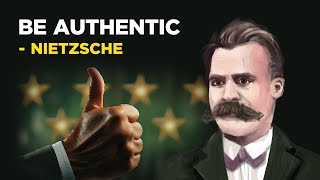 How To Be Authentic  Friedrich Nietzsche Existentialism [upl. by Peers]