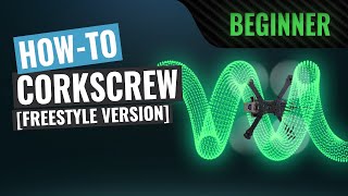 How To Corkscrew Freestyle Version  FPV Tutorial [upl. by Adiaros]