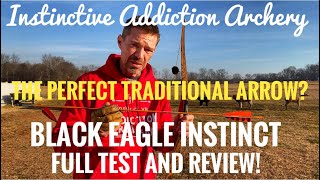 Deadly Arrows For Light Poundage Longbows Black Eagle Instinct Review [upl. by Auqinimod127]