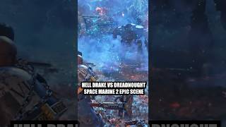 Warhammer 40k Space Marine 2  Hell Drake Vs Dreadnought EPIC Scene [upl. by Nicks]