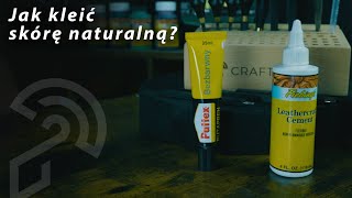 Jak kleić skórę naturalną Fiebing’s Leathercraft Cement  Butapren [upl. by Layne972]