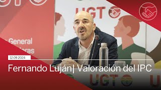 Fernando Luján vicesecretario general de UGT  Valoración del IPC [upl. by Ayk]