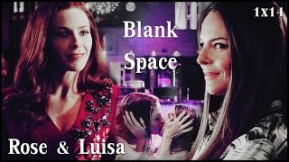 Rose amp Luisa  Blank Space 1x14 [upl. by Ytsirc]