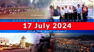 Rohingya News 17 July 2024 [upl. by Neville]