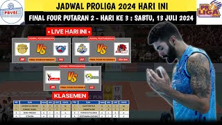 Jadwal Proliga 2024 Hari ini Final Four Putaran 2  Sabtu 13 Juli 2024  Proliga 2024  Live MojiTv [upl. by Eneryc]