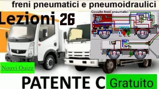 Patente C lezioni 26 Gratuito  Patente C c1 Nouvi Quizz  Freni pneumatici e pneumoidaulici [upl. by Karleen]