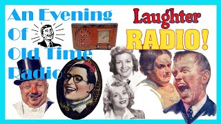 All Night Old Time Radio Shows  Laughter Radio  Classic Comedy Radio Shows  7 Hours [upl. by Farris324]