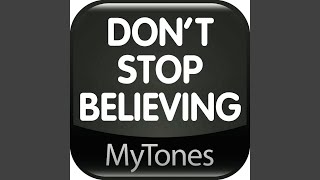 Dont Stop Believing  Ringtone [upl. by Anelak]