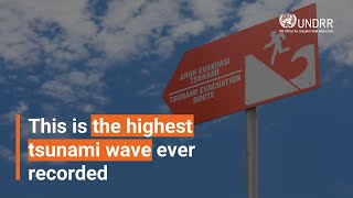 This is the highest tsunami wave ever recorded  UNDRR [upl. by Mur]