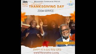 Maranatha Community Church Annual Thanksgiving Day Zoom Service 10am Thursday 112824 [upl. by Enialahs]