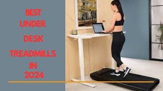 BEST Under Desk Treadmills in 2024 [upl. by Yderf506]