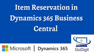 Item Reservation in Dynamics 365 Business Central [upl. by Aneres]