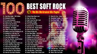 Top 100 Greatest Hits Soft Rock 🎙 Phil Collions Eric Clapton Lobo Steve Perry Orleans [upl. by Husein]