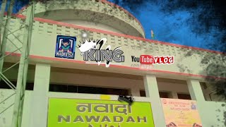 nawada ka new station volg video ♥️🥰♥️ so cute Nawada district ♥️🥰  Nawada railway 🚂 station 🚉 [upl. by Sager145]