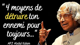 Comment Anéantir Votre Ennemi Sans Combattre  APJ Abdul Kalam [upl. by Vachil]