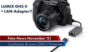 Kamera amp ObjektivRabatte Winter 202122 Lumix GH5 II Firmware uvm  FotoNews Deutsch [upl. by Vanderhoek]