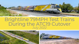 Brightline 79MPH Test Trains During the ATC19 Cutover [upl. by Oirad886]