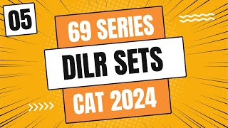 SET 05  69 SERIES ➤ DILR Score Maximize  CAT 2024 [upl. by Libbi210]