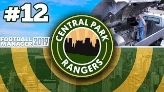 CENTRAL PARK RANGERS  12  WHY IS IT THERE  FOOTBALL MANAGER 2019 [upl. by Sharline783]