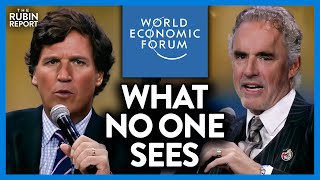 Jordan Peterson amp Tucker Carlson Notice Something About the WEF No One Sees [upl. by Gibe]