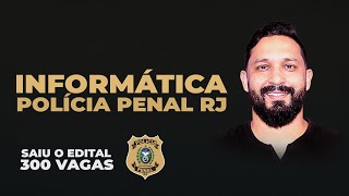 INFORMÁTICA POLÍCIA PENAL RJ [upl. by Carhart]