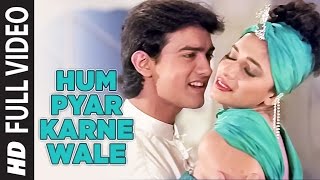 Hum Pyar Karne Wale Full Video Song  Dil  Anuradha PaudwalUdit Narayan Aamir KhanMadhuri Dixit [upl. by Keen70]