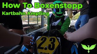 Kartbahn Ampfing  How To Boxenstopp [upl. by Payson]