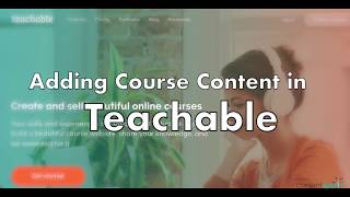 Adding Course Content in Teachable [upl. by Annenn]