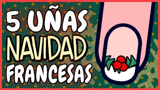 5 OPCIONES FÁCILES Y BONITAS · UÑAS FRANCESA NAVIDAD 2020 [upl. by Jeniffer64]