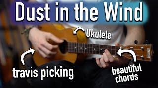 Why DUST IN THE WIND is the Ultimate Fingerpicking Masterpiece even on ukulele [upl. by Eilitan679]