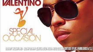 Bobby Valentino  Slow Down Mixed Clean Edited RampB Friday March 12 2020 [upl. by Oned656]