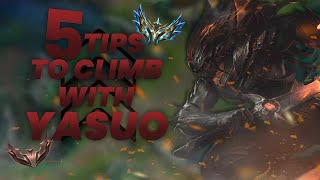 5 TIPS TO CLIMB WITH YASUO [upl. by Nivrag]