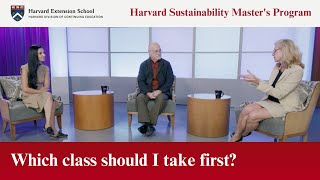 Which class should I take first in the Harvard Sustainability Masters Program [upl. by Ahsiner923]