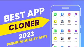 Best App Cloner for Android 2023  Run Dual Apps for Free [upl. by Haelam953]