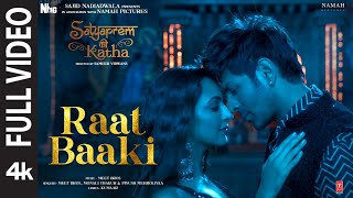 Raat Baaki Full VideoSatyaPrem Ki Katha Kartik Kiara Meet Bros Monali Piyush Kumaar Sajid Sameer [upl. by Nywles]