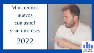 Minicréditos rápidos nuevos con asnef sin nómina y sin intereses en 2022 [upl. by Pasia781]