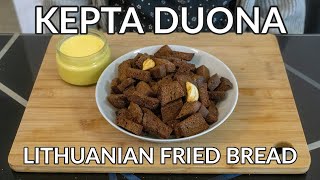 Kepta Duona Recipe Lithuanian Fried Bread With Garlic amp Aioli Dipping Sauce [upl. by Ailati]