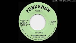 Robert Harris amp The URS Band  Funk On Deep Funk  1974 [upl. by Debora]