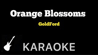 GoldFord  Orange Blossoms  Karaoke Guitar Instrumental [upl. by Dona949]