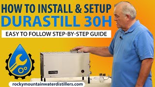 HOW TO INSTALL amp SETUP the Durastill 30H Manual Water Distiller NEW 2023 Model 30H [upl. by Arata]