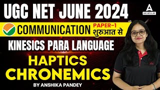 Communication UGC NET Paper 1  Kinesics Para Language amp Haptics Chronemics By Anshika Pandey [upl. by Mintz]