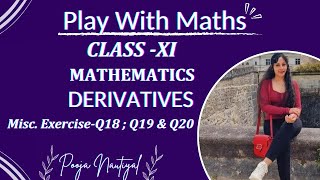 LIMITS amp DERIVATIVES  Class 11 MISCELLANEOUS EXERCISEQ19amp20 NCERT CHAPTER 12  Play With Maths [upl. by Bikales]