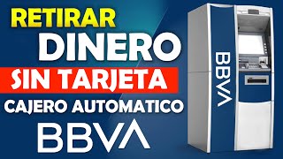 Como retirar dinero sin tarjeta en cajero BBVA [upl. by Eseila579]