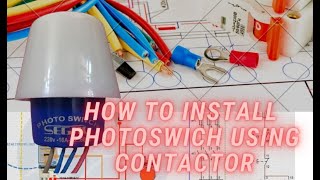 HOW TO INSTALL PHOTOCELL USING CONTACTOR [upl. by Meijer]