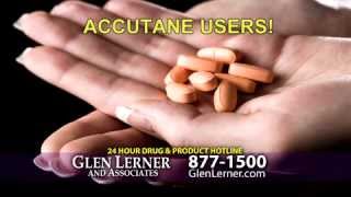 Accutane  Glen Lerner Commercial [upl. by Gertie]