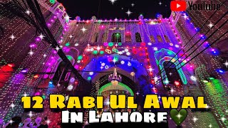 12 Rabi Ul AwalEid Milad un Nabi Lahore IchraAndroon❤️2024 [upl. by Eimirej]