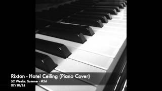 Rixton  Hotel Ceiling Cover Piano Instrumental [upl. by Madelon]