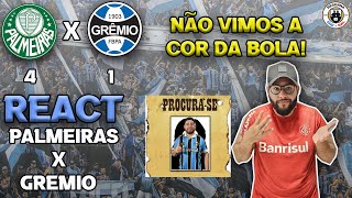 REACT  PALMEIRAS 4 X 1 GRÊMIO  BRASILEIRÃO 2023 [upl. by Fidellia]